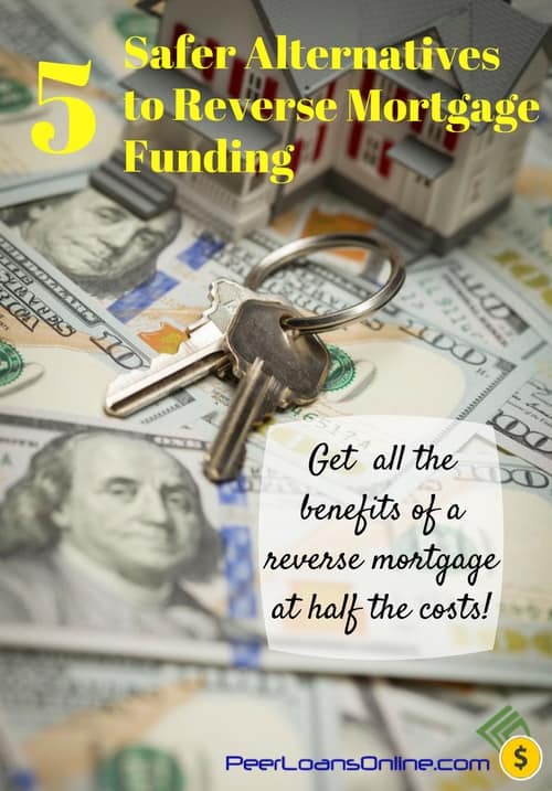 safer options to reverse mortgage funding